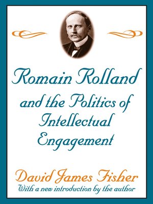 cover image of Romain Rolland and the Politics of the Intellectual Engagement